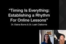 Timing is Everything: Establishing a Rhythm for Online Lessons