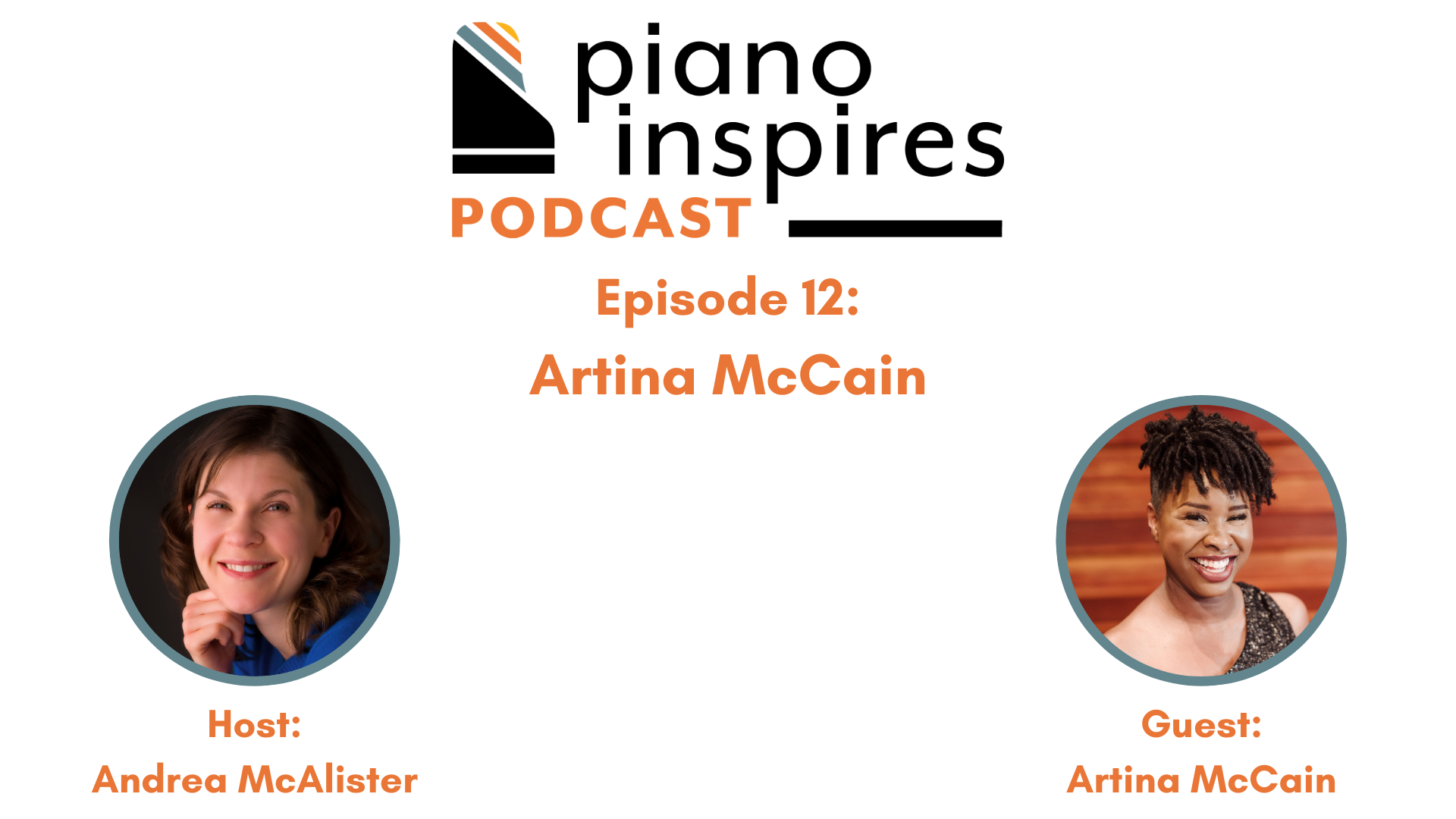 Episode 12: Concert Pianist Artina McCain discusses Wellness, Dealing with Piano-Related Injury, and Persistence