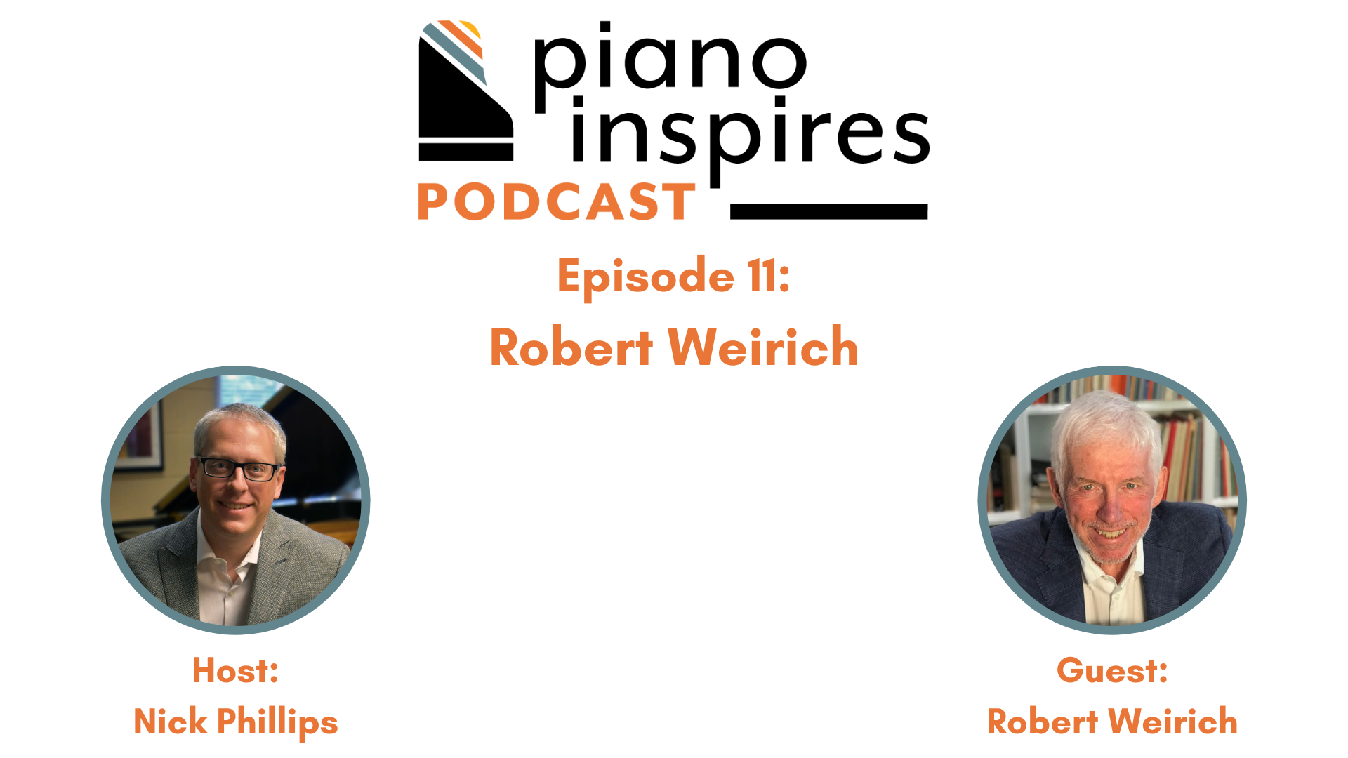 Episode 11: Robert Weirich, Pianist, Educator, and Author