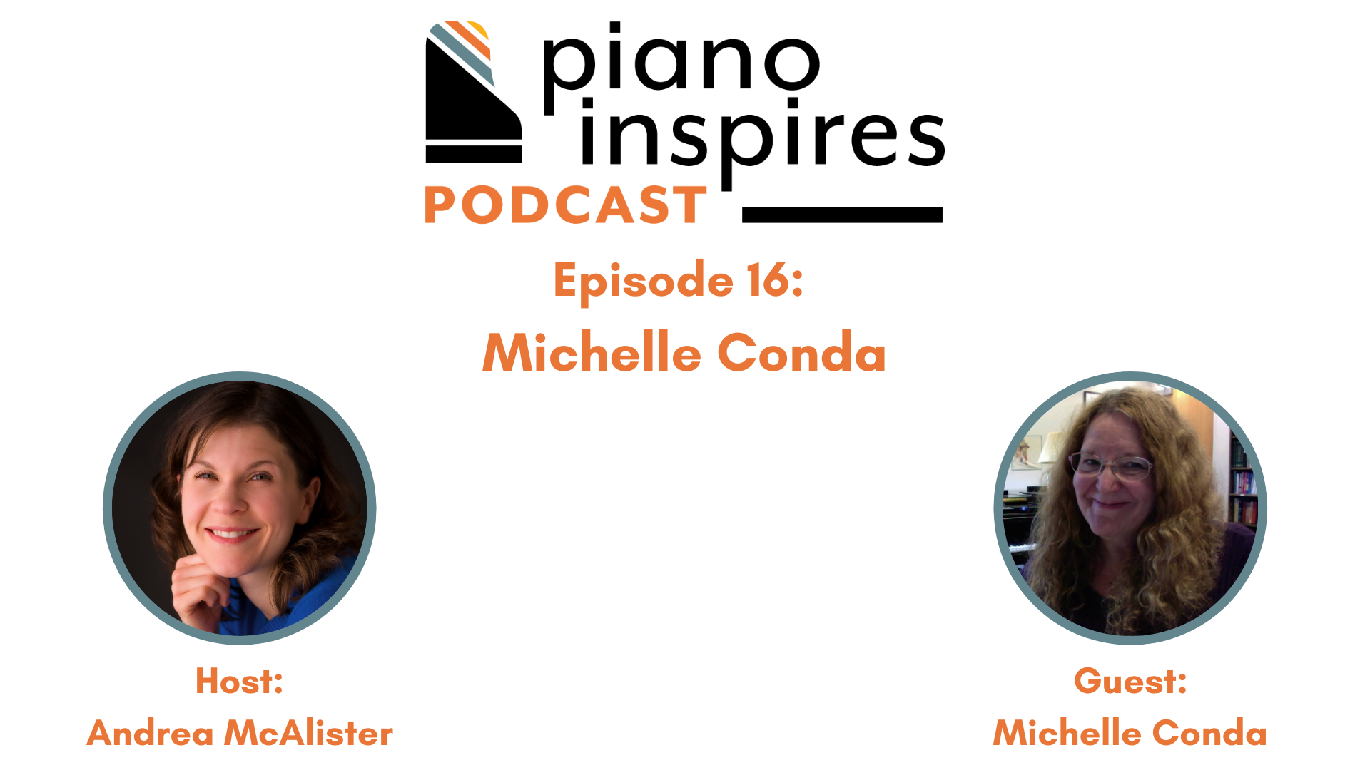 Episode 16: Michelle Conda, Educator, Author, and 2023 Frances Clark Lifetime Achievement Award Recipient