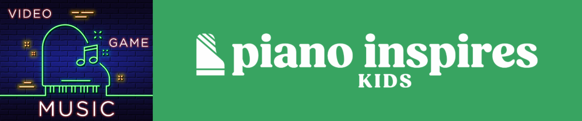 A green banner featuring the words "piano inspires kids" with a piano logo and another graphic featuring the words "video game music" with a digitized piano.